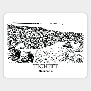 Tichitt - Mauritania Magnet